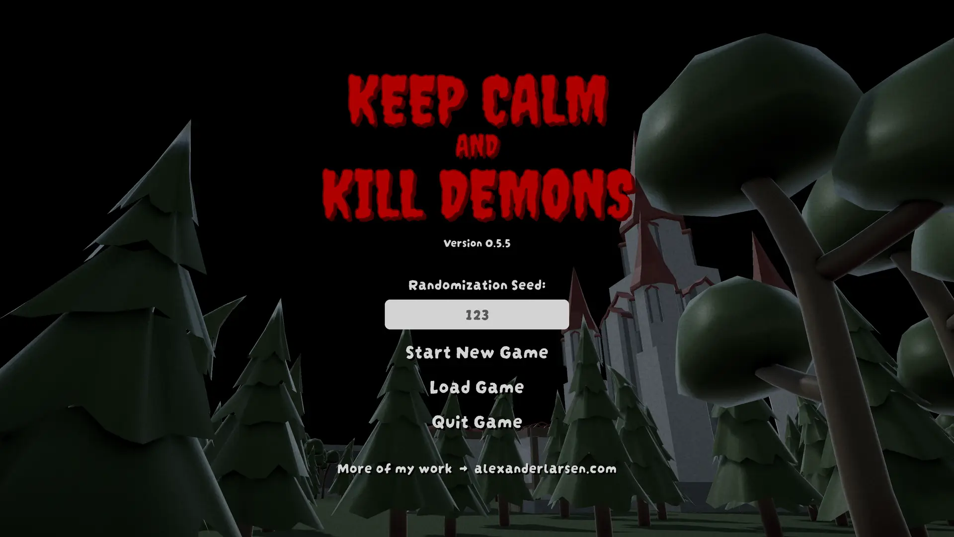 Keep Calm and Kill Demons main menu screen featuring a dark, low-poly forest with a large castle in the background. The title is in bold red horror-style font, with options for starting a new game, loading a save, or quitting. A randomization seed input field is also visible, hinting at procedural generation.